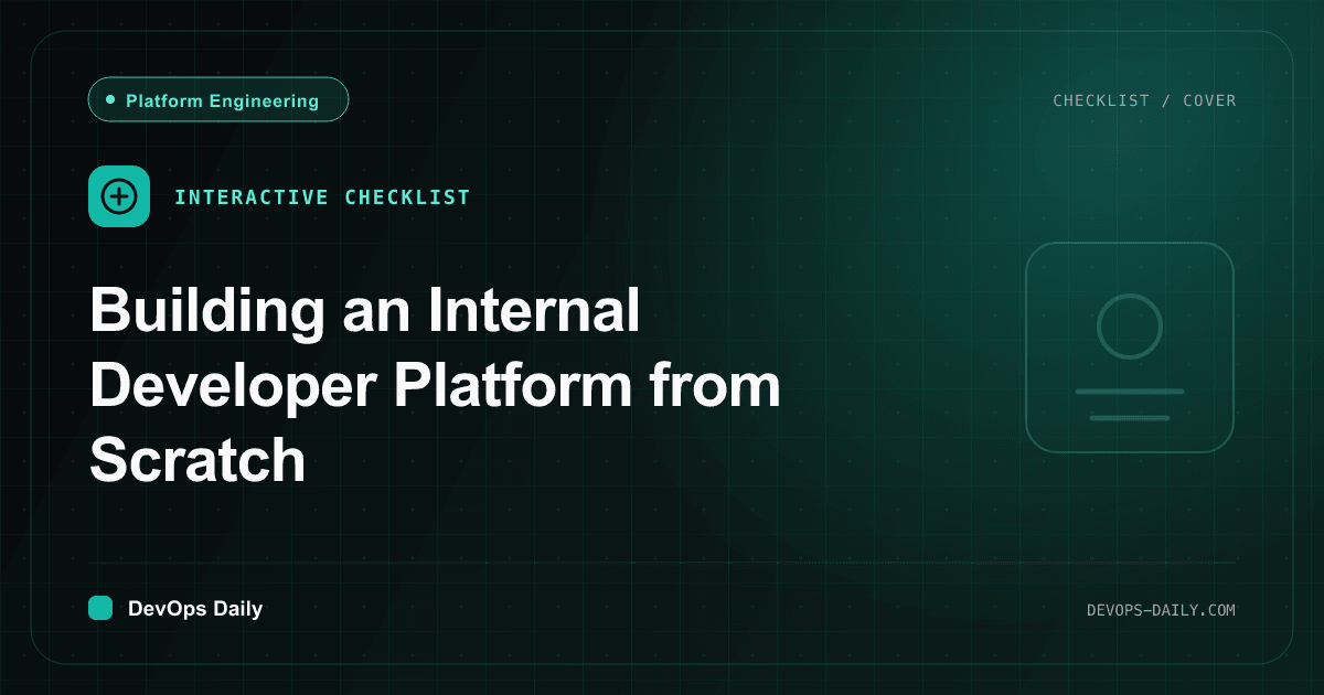 Building an Internal Developer Platform